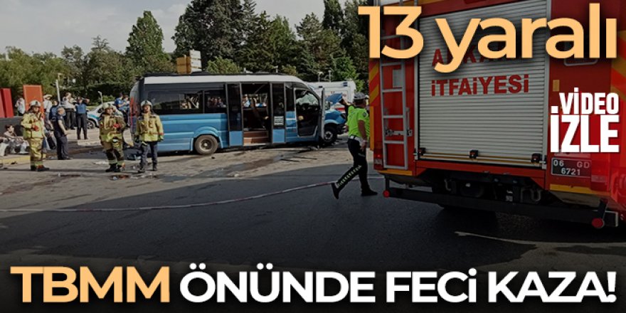 TBMM önünde dolmuş kazası: 20 yaralı